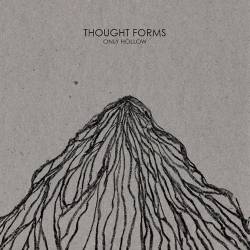 Thought Forms : Only Hollow